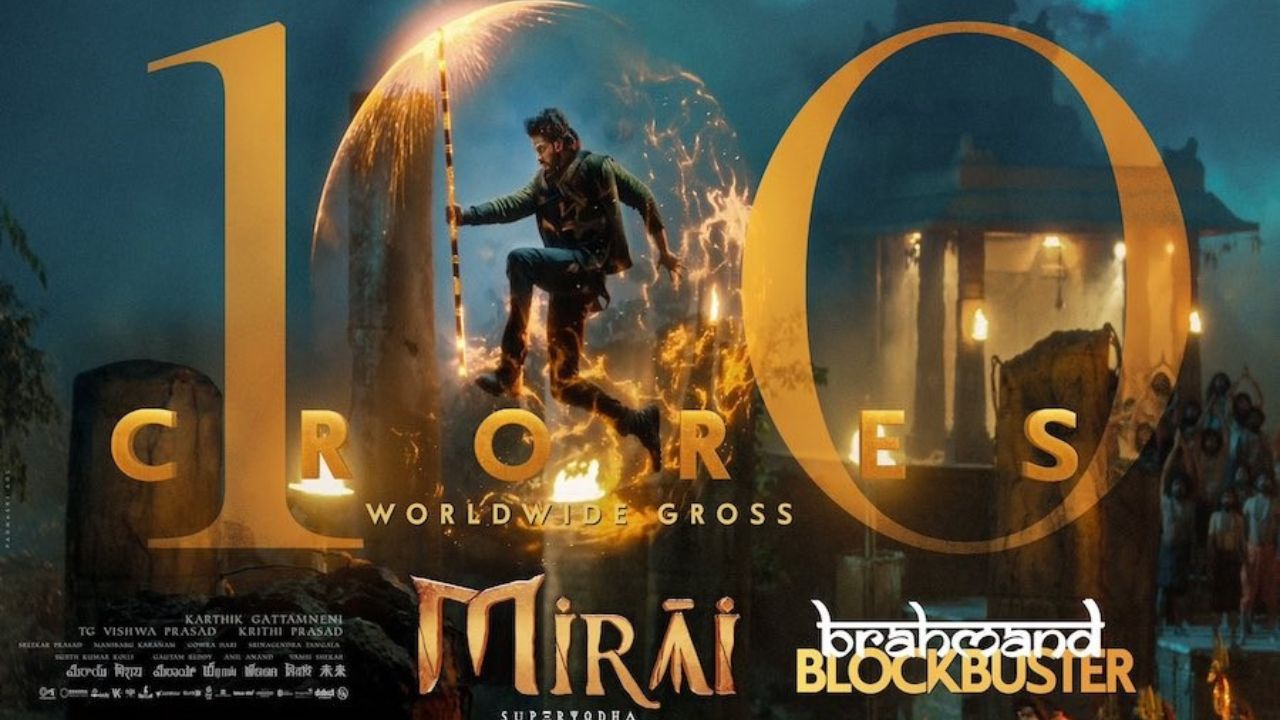 ‘मिराय’ ने मचाया तहलका: 6 दिन में 100 करोड़ क्लब में शामिल, दर्शकों का मिला जबरदस्त प्यार